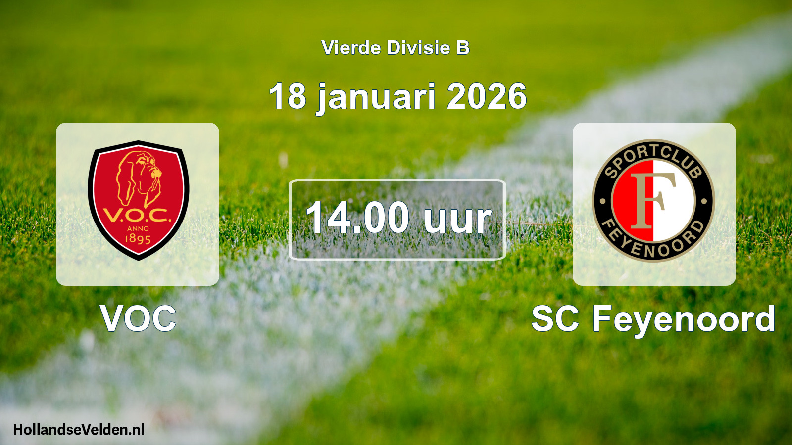Scheduled Match: VOC - SC Feyenoord (18 January 2026)