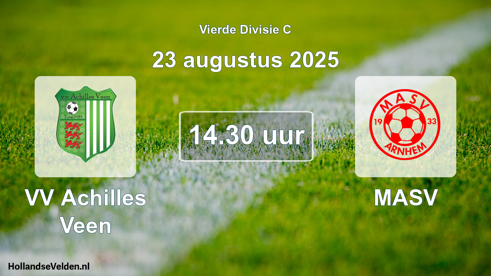 Geplande wedstrijd: VV Achilles Veen - MASV (23 augustus 2025)