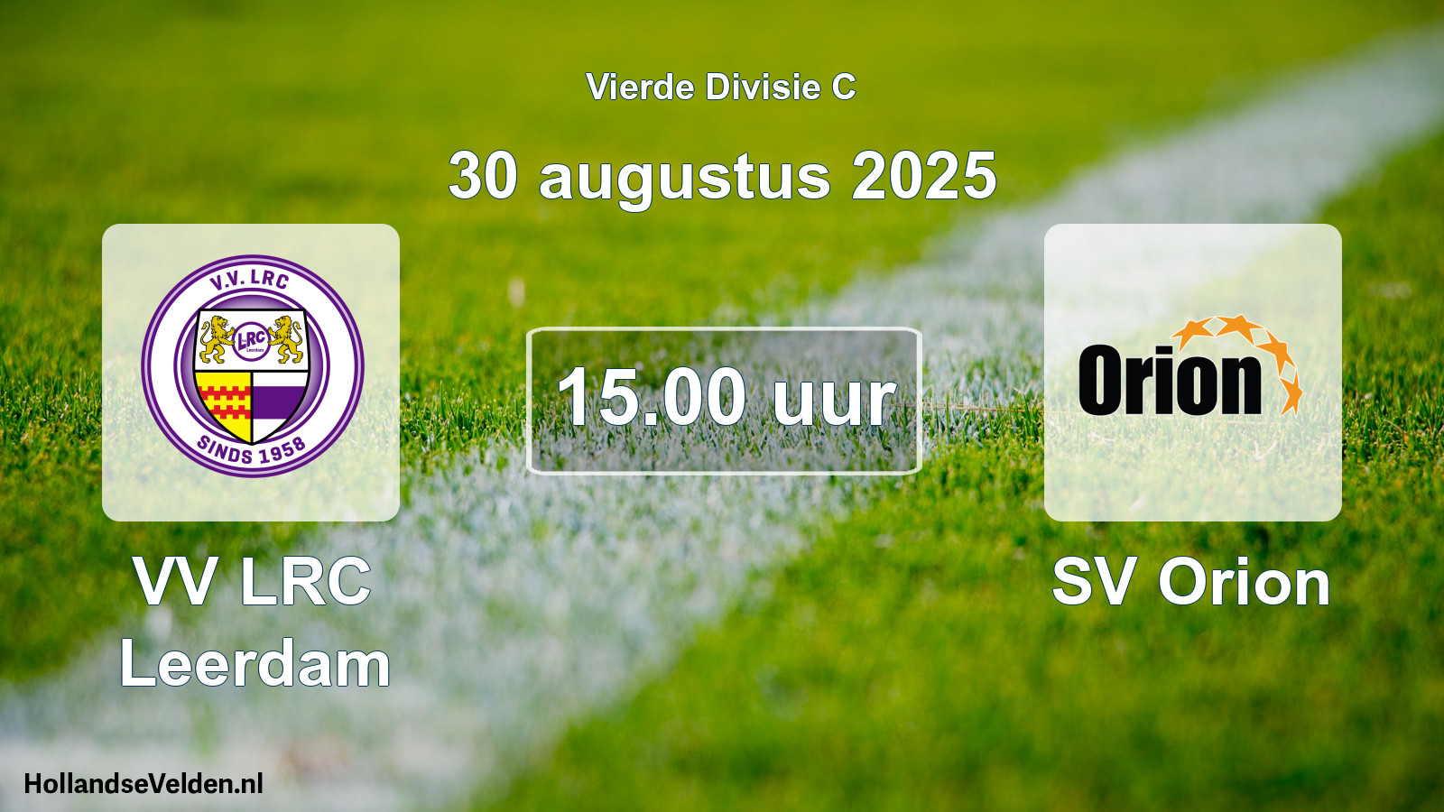 Geplande wedstrijd: VV LRC Leerdam - SV Orion (30 augustus 2025)