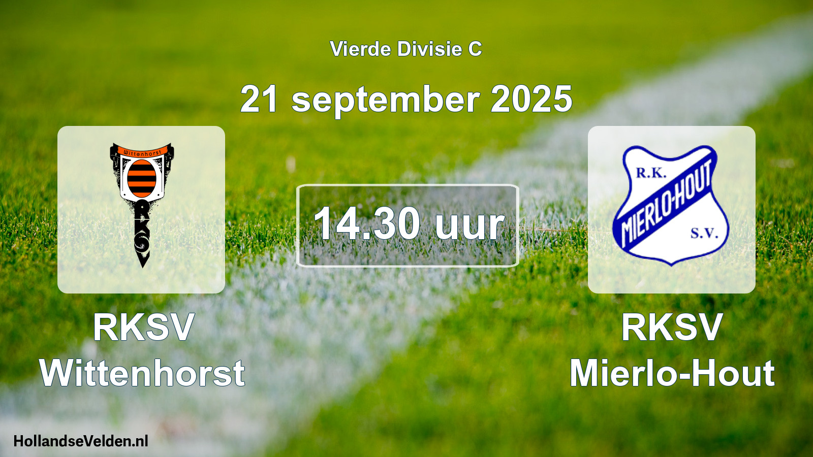 Geplande wedstrijd: RKSV Wittenhorst - RKSV Mierlo-Hout (21 september 2025)