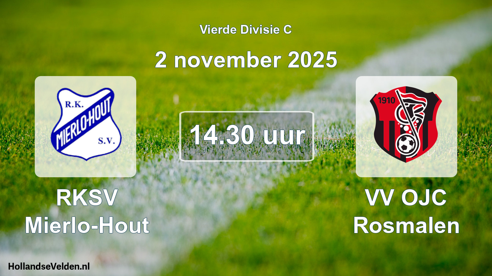 Geplande wedstrijd: RKSV Mierlo-Hout - VV OJC Rosmalen (2 november 2025)
