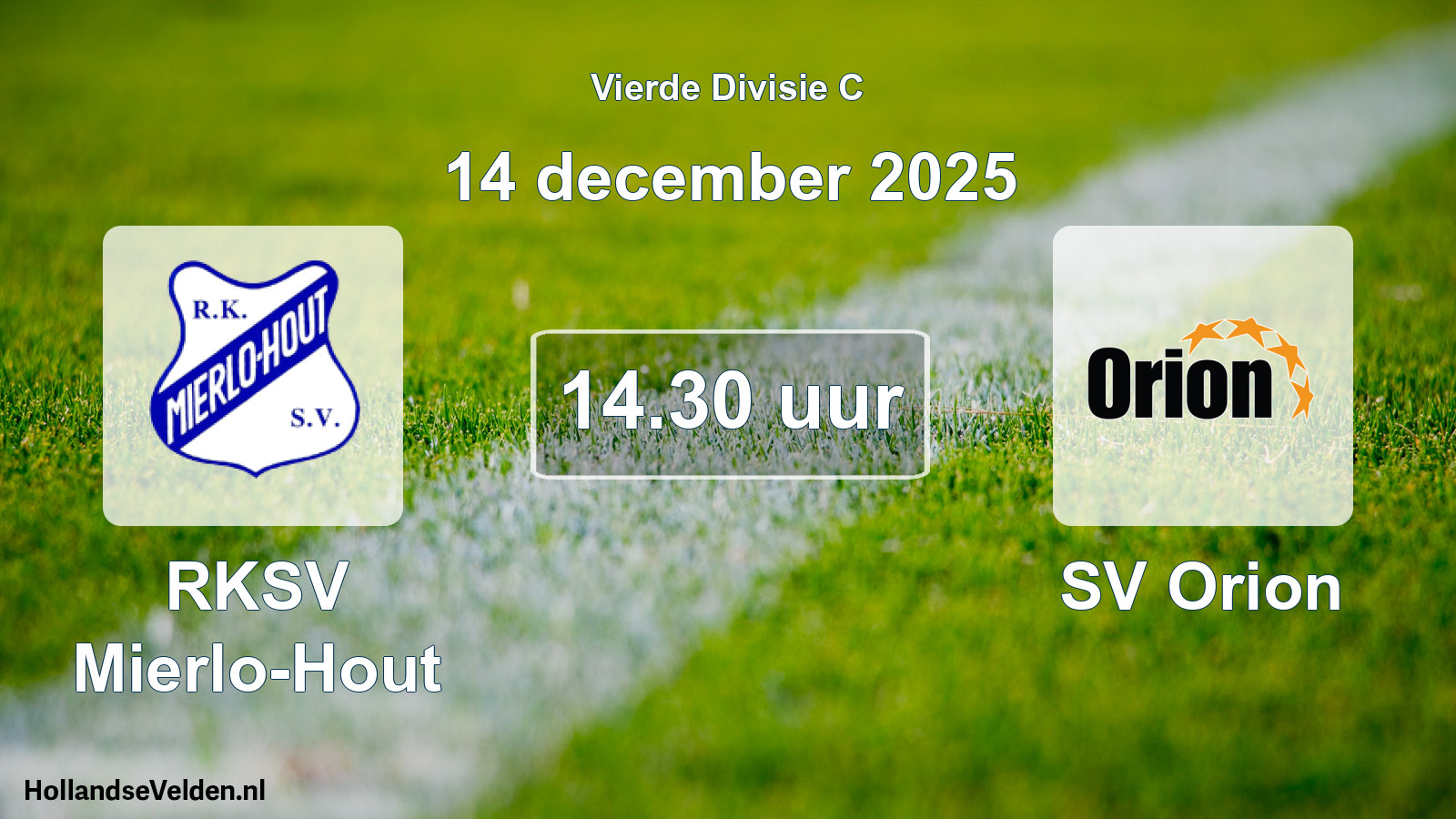 Geplande wedstrijd: RKSV Mierlo-Hout - SV Orion (14 december 2025)