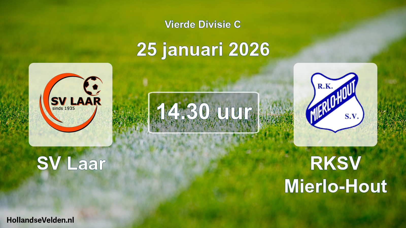 Geplande wedstrijd: SV Laar - RKSV Mierlo-Hout (25 januari 2026)