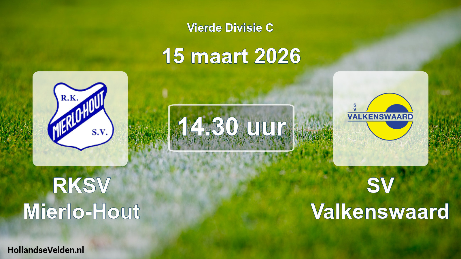 Scheduled Match: RKSV Mierlo-Hout - SV Valkenswaard (15 March 2026)