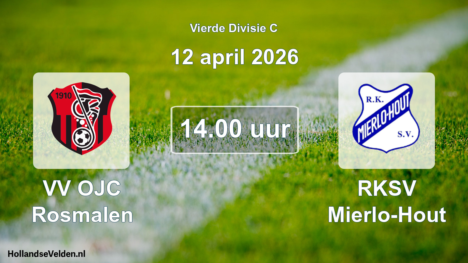Geplande wedstrijd: VV OJC Rosmalen - RKSV Mierlo-Hout (12 april 2026)