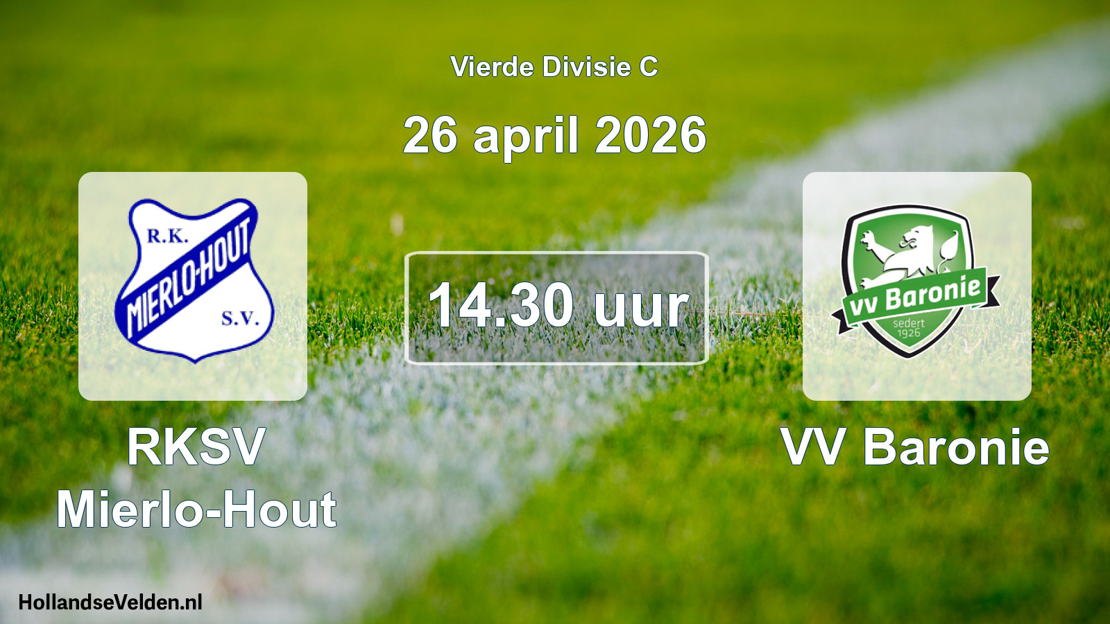 Geplande wedstrijd: RKSV Mierlo-Hout - VV Baronie (26 april 2026)