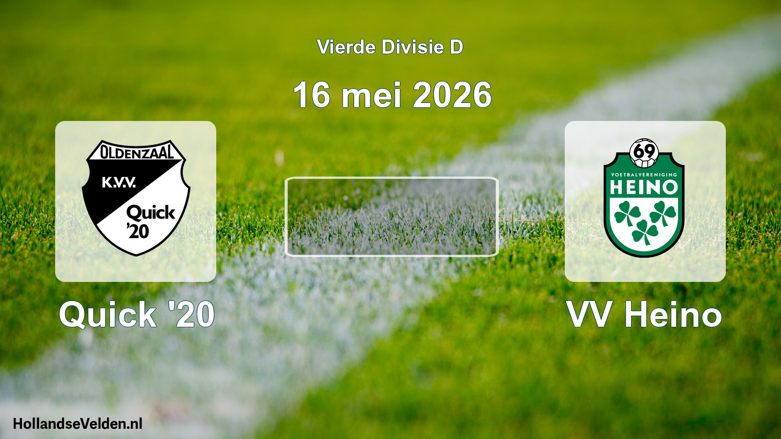 Geplande wedstrijd: Quick '20 - VV Heino (16 mei 2026)