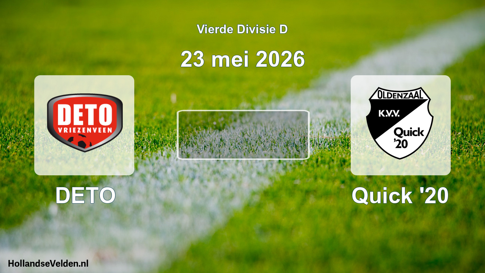Geplande wedstrijd: DETO - Quick '20 (23 mei 2026)