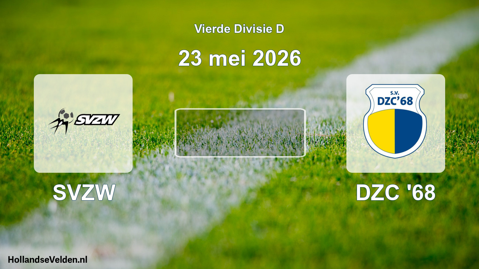 Geplande wedstrijd: SVZW - DZC '68 (23 mei 2026)