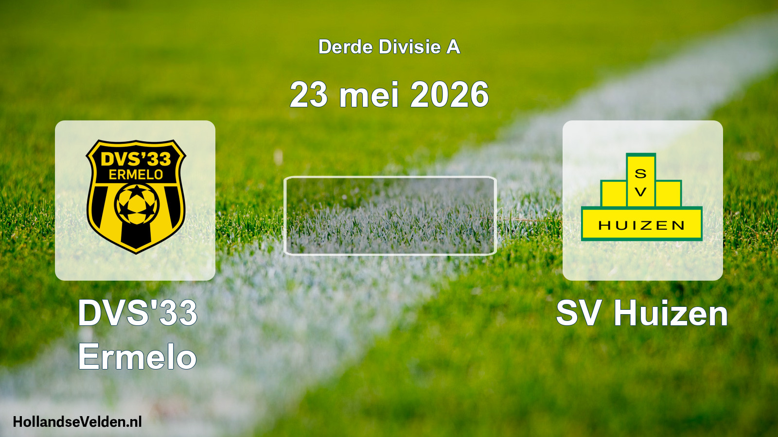 Geplande wedstrijd: DVS'33 Ermelo - SV Huizen (23 mei 2026)