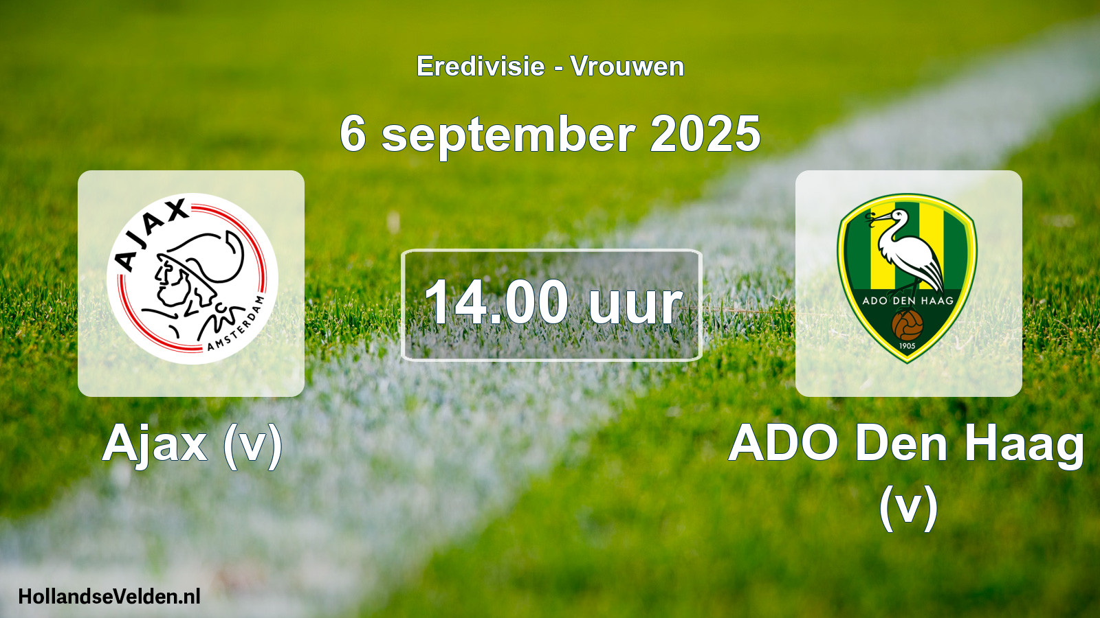 Geplande wedstrijd: Ajax (v) - ADO Den Haag (v) (6 september 2025)
