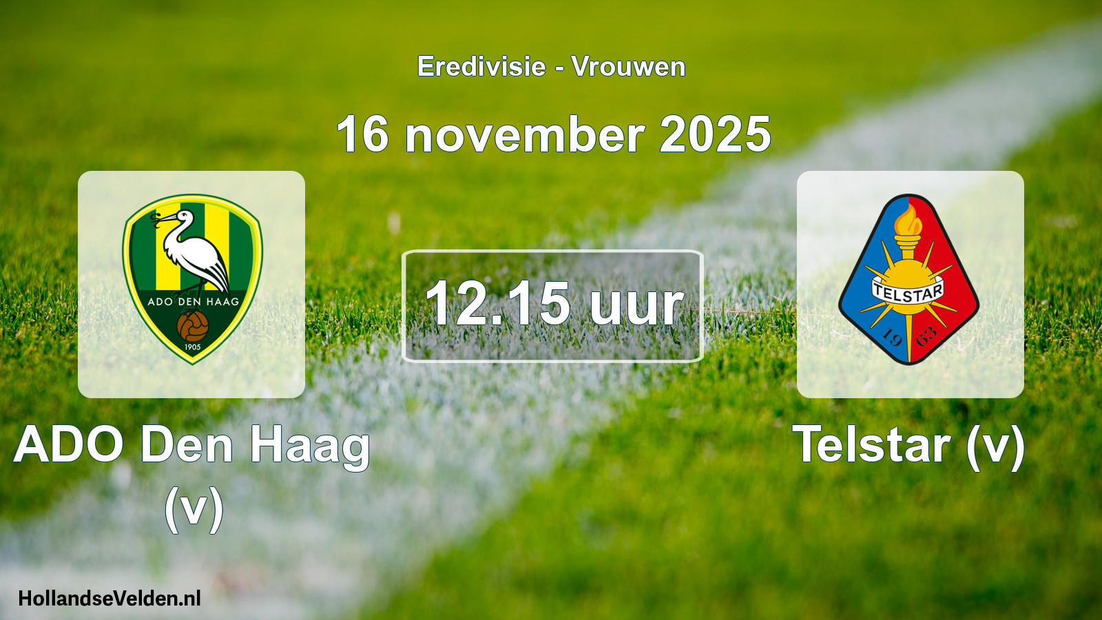 Scheduled Match: ADO Den Haag (v) - Telstar (v) (16 November 2025)
