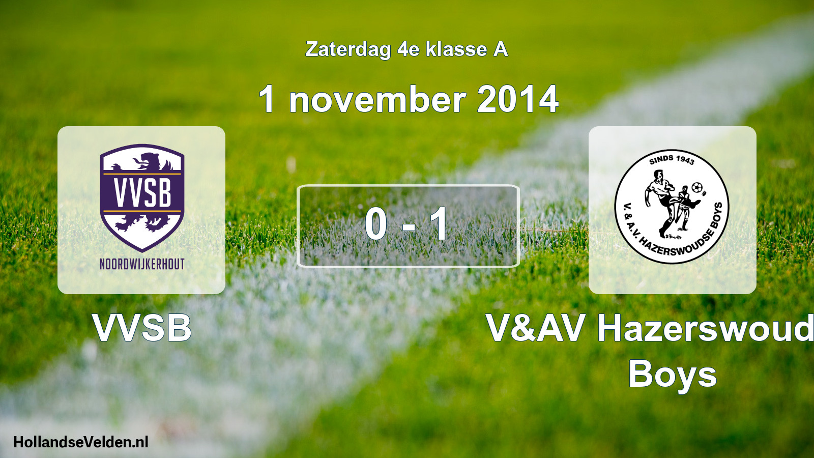 Gespeelde wedstrijd: VVSB - V&AV Hazerswoudse Boys 0 - 1 (1 november 2014)