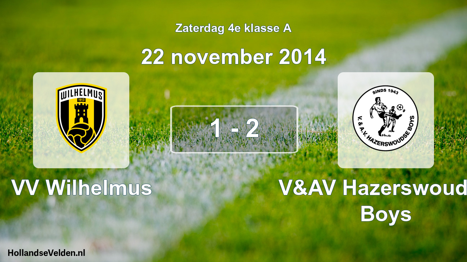 Gespeelde wedstrijd: VV Wilhelmus - V&AV Hazerswoudse Boys 1 - 2 (22 november 2014)