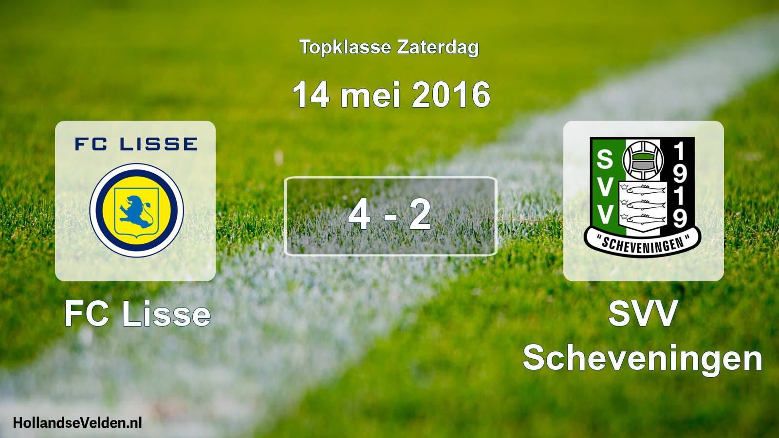 Gespeelde wedstrijd: FC Lisse - SVV Scheveningen 4 - 2 (14 mei 2016)