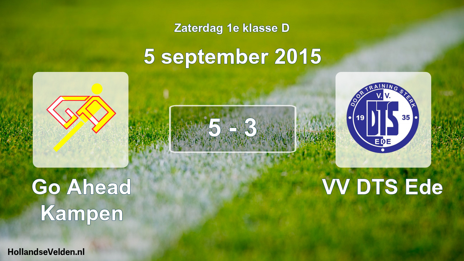 Gespeelde wedstrijd: Go Ahead Kampen - VV DTS Ede 5 - 3 (5 september 2015)
