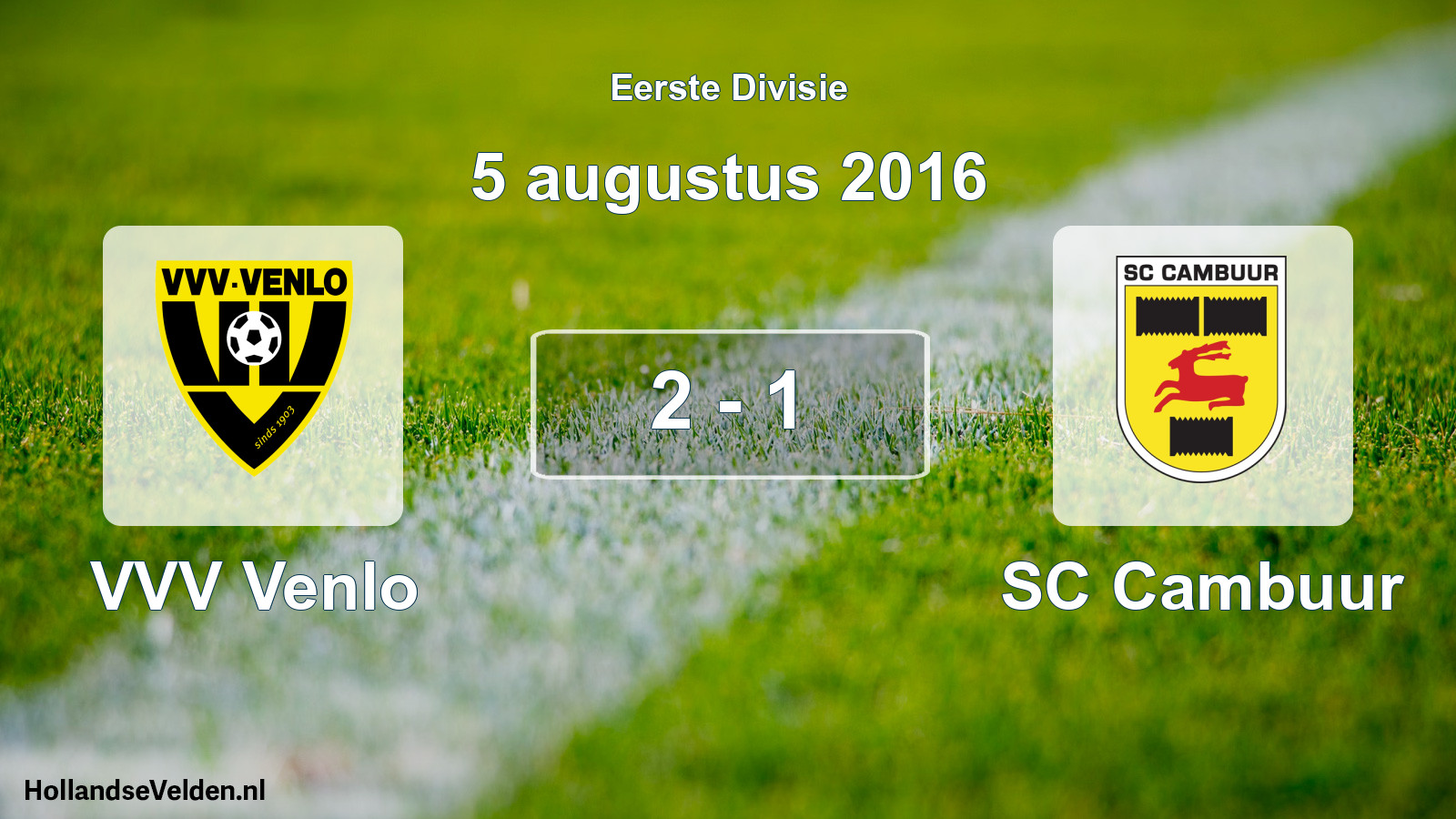 Gespeelde wedstrijd: VVV Venlo - Cambuur Leeuwarden 2 - 1 (5 augustus 2016)