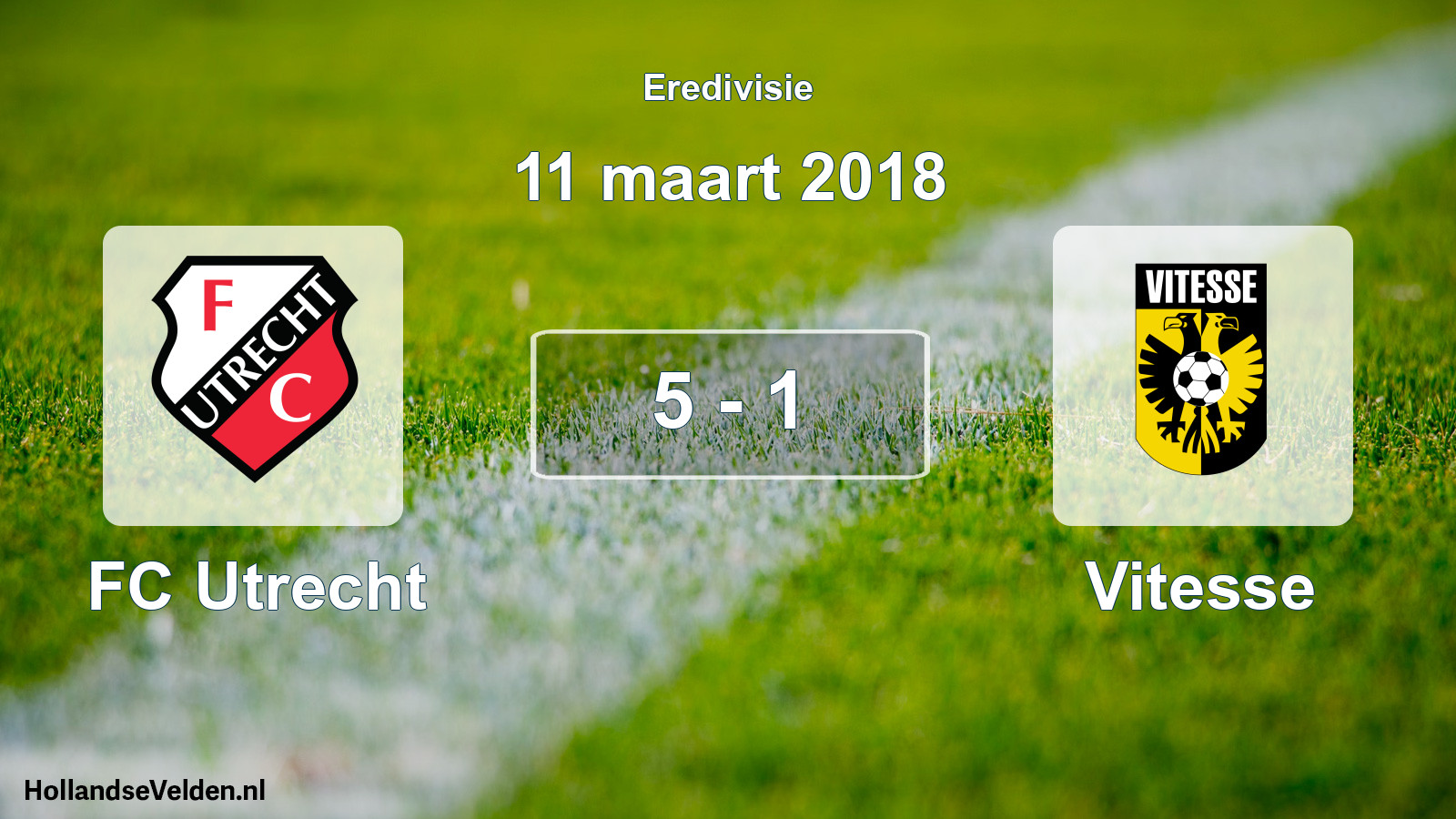 Gespeelde wedstrijd: FC Utrecht - Vitesse 5 - 1 (11 maart 2018)