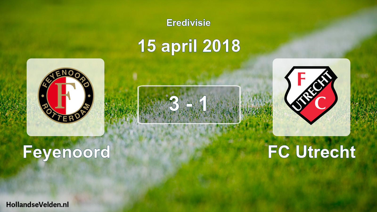Gespeelde wedstrijd: Feyenoord - FC Utrecht 3 - 1 (15 april 2018)