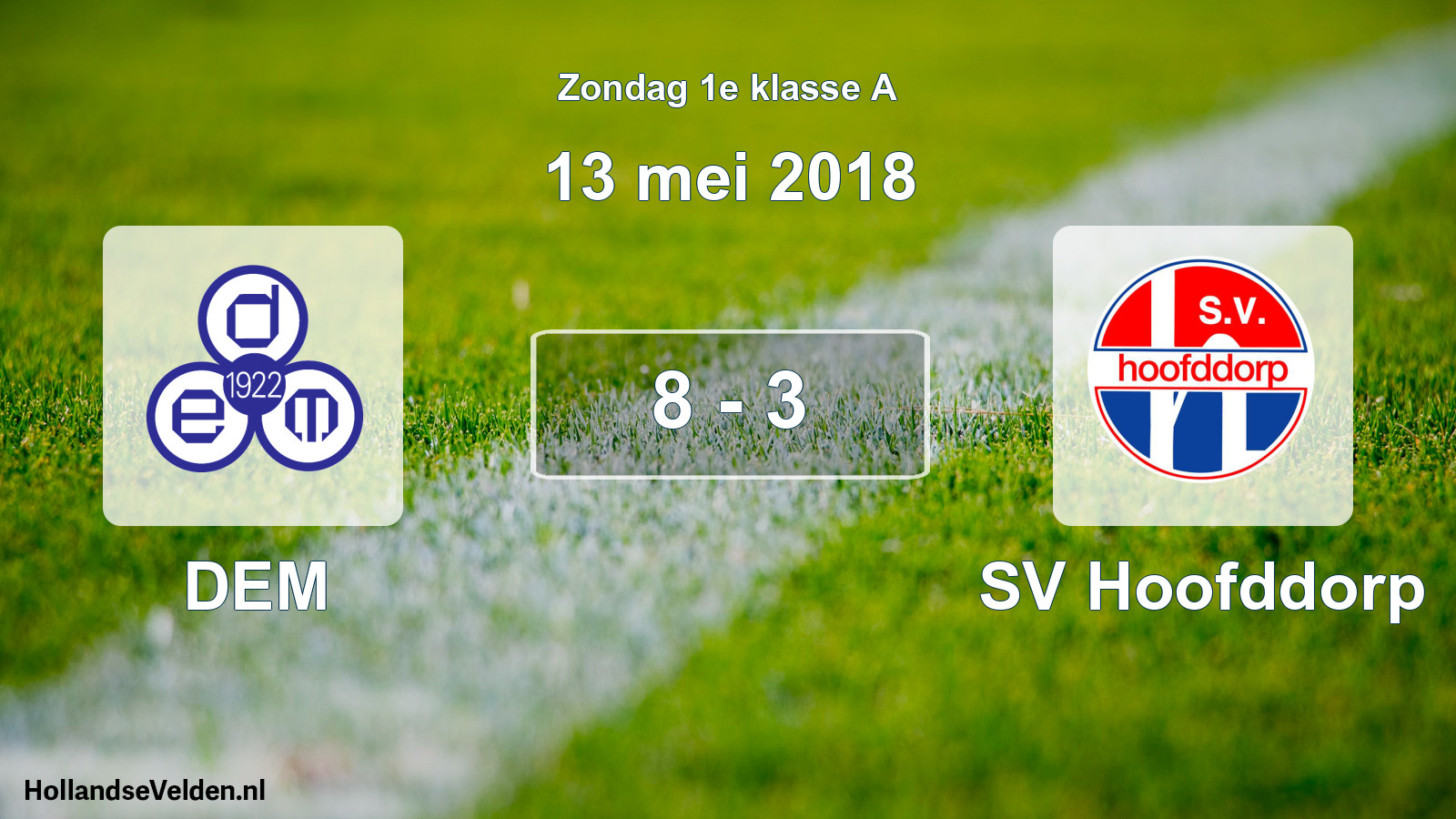 Gespeelde wedstrijd: DEM - SV Hoofddorp 8 - 3 (13 mei 2018)