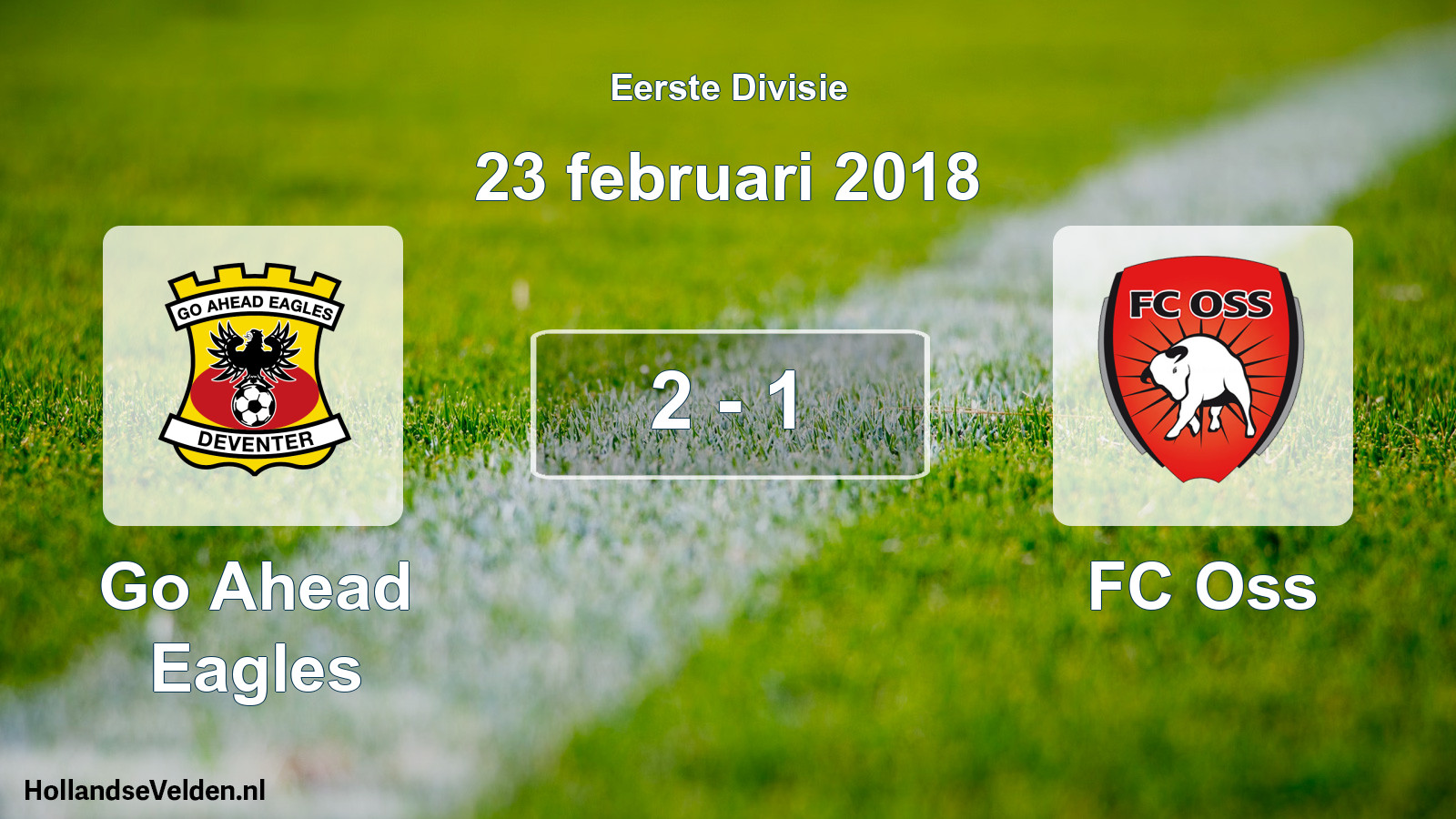 Gespeelde wedstrijd: Go Ahead Eagles - FC Oss 2 - 1 (23 februari 2018)