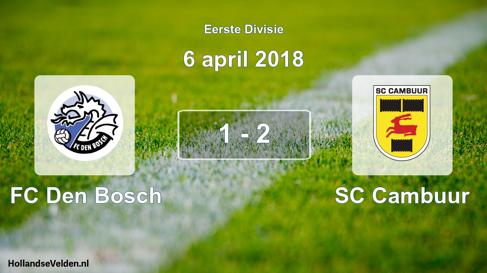Gespeelde wedstrijd: FC Den Bosch - Cambuur Leeuwarden 1 - 2 (6 april 2018)
