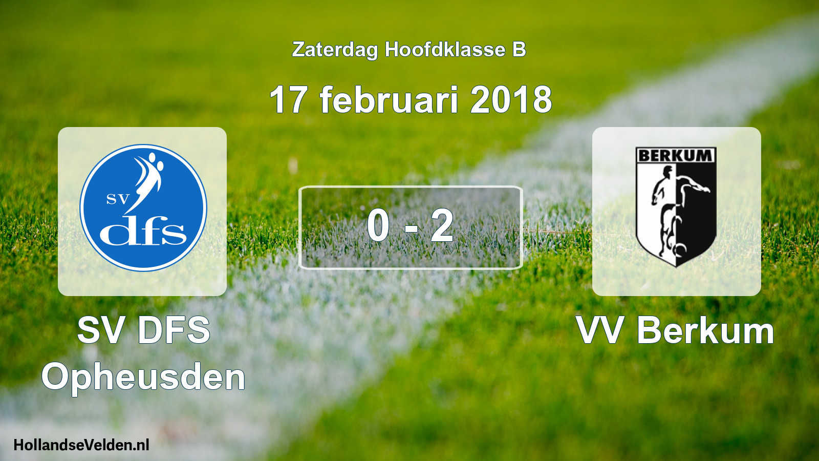 Gespeelde wedstrijd: SV DFS Opheusden - VV Berkum 0 - 2 (17 februari 2018)