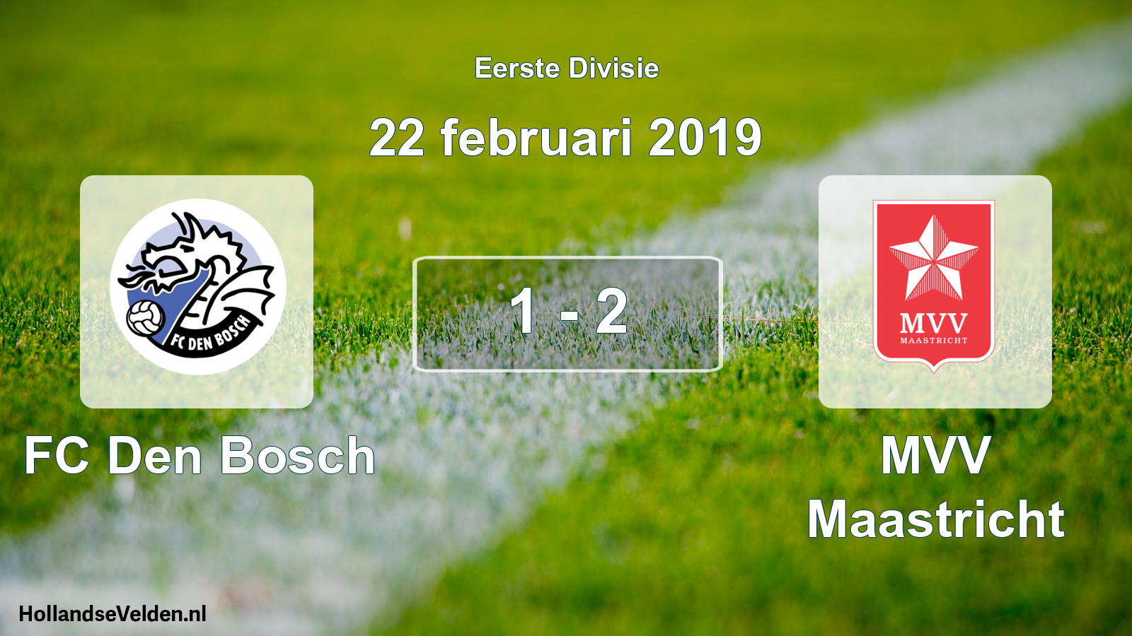 Gespeelde wedstrijd: FC Den Bosch - MVV Maastricht 1 - 2 (22 februari 2019)