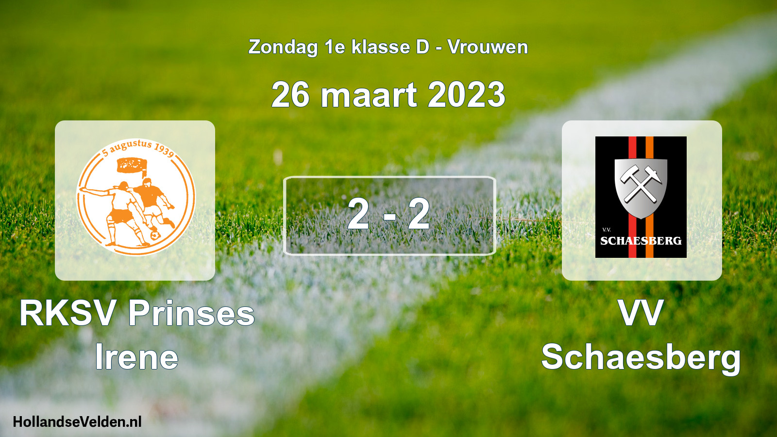 Gespeelde wedstrijd: RKSV Prinses Irene - VV Schaesberg 2 - 2 (26 maart 2023)