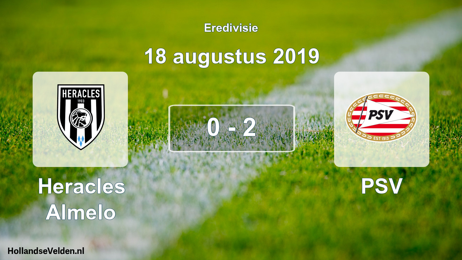Gespeelde wedstrijd: Heracles Almelo - PSV 0 - 2 (18 augustus 2019)