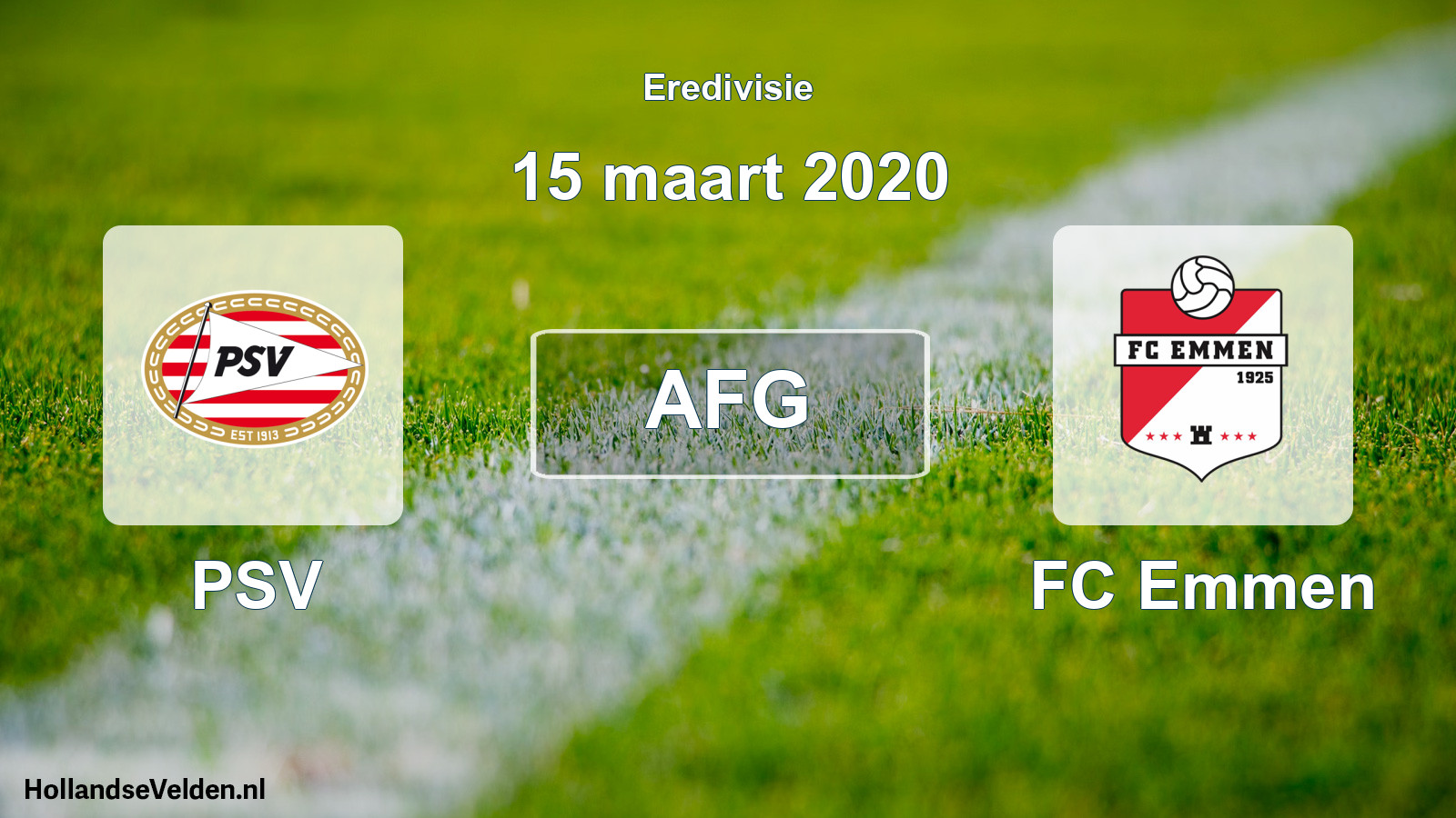 Geplande wedstrijd: PSV - FC Emmen (15 maart 2020)