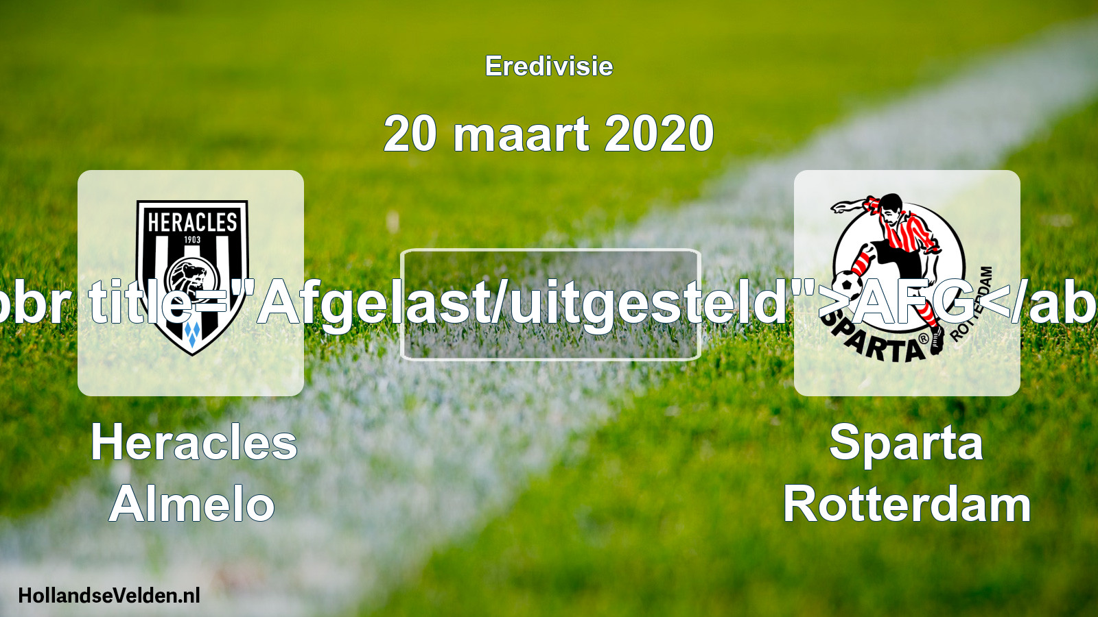 Geplande wedstrijd: Heracles Almelo - Sparta Rotterdam (20 maart 2020)