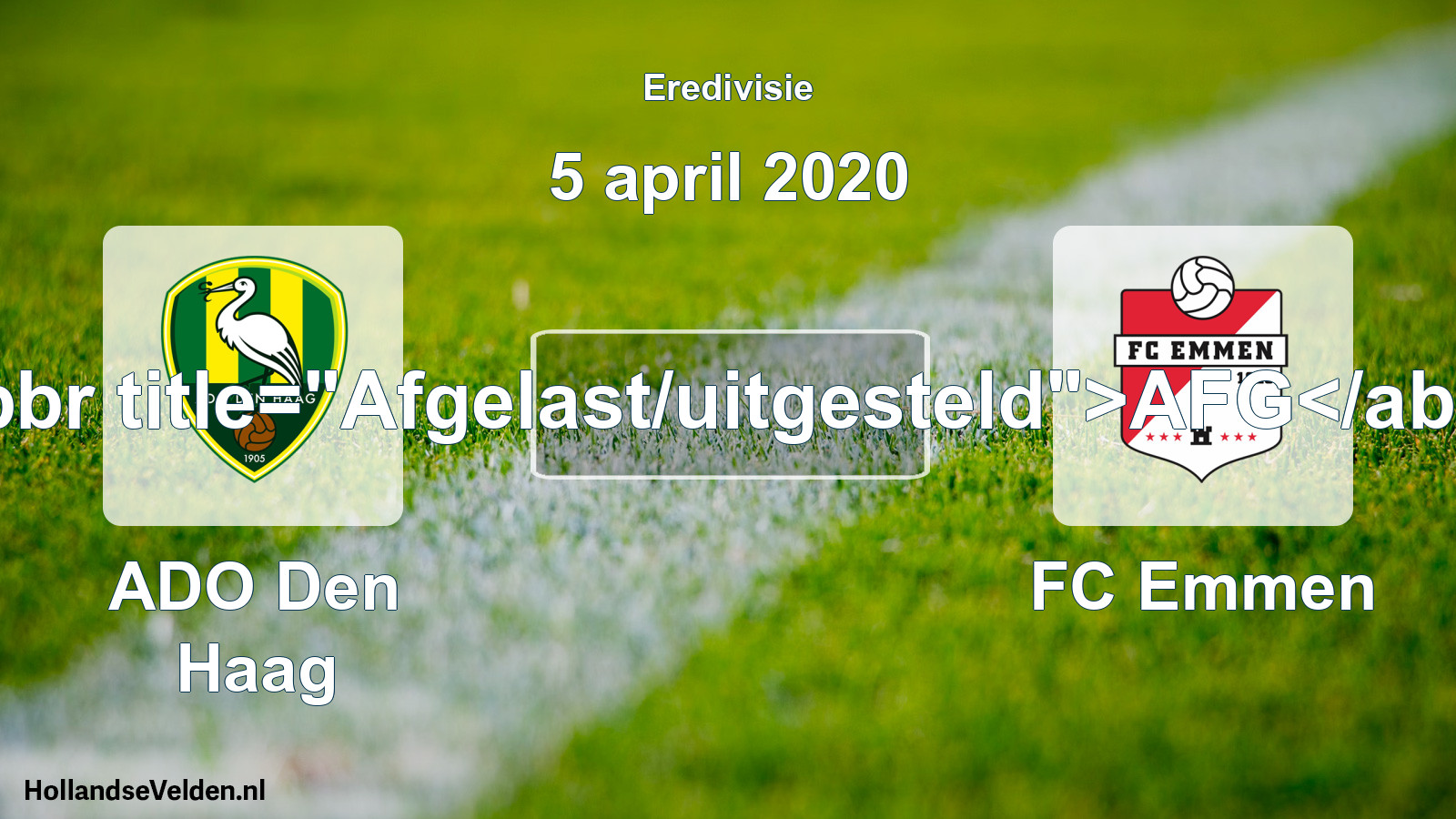 Geplande wedstrijd: ADO Den Haag - FC Emmen (5 april 2020)
