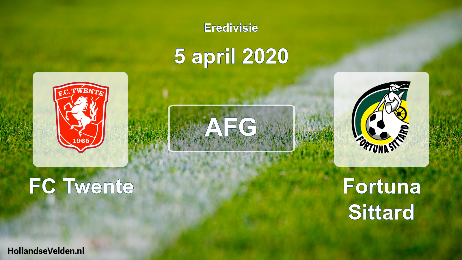 Geplande wedstrijd: FC Twente - Fortuna Sittard (5 april 2020)