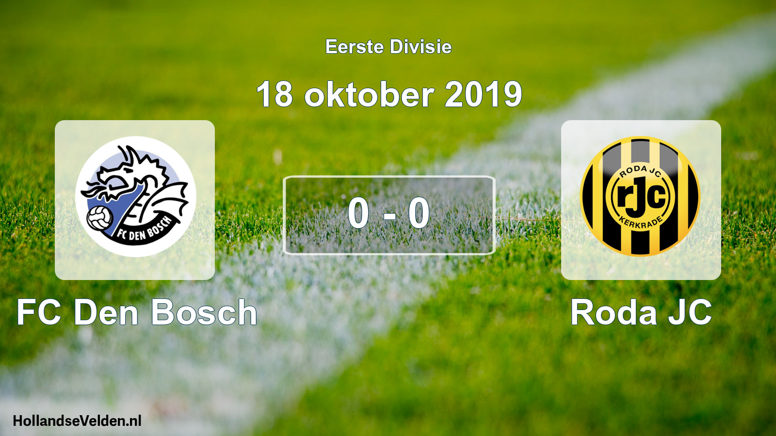 Gespeelde wedstrijd: FC Den Bosch - Roda JC 0 - 0 (18 oktober 2019)