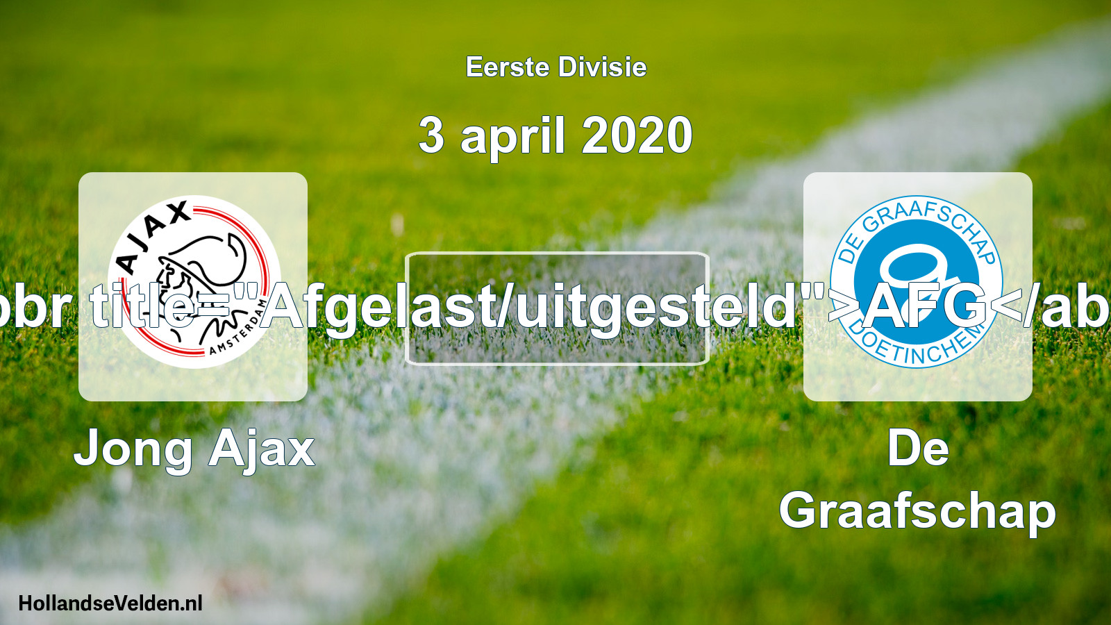 Geplande wedstrijd: Jong Ajax - De Graafschap (3 april 2020)