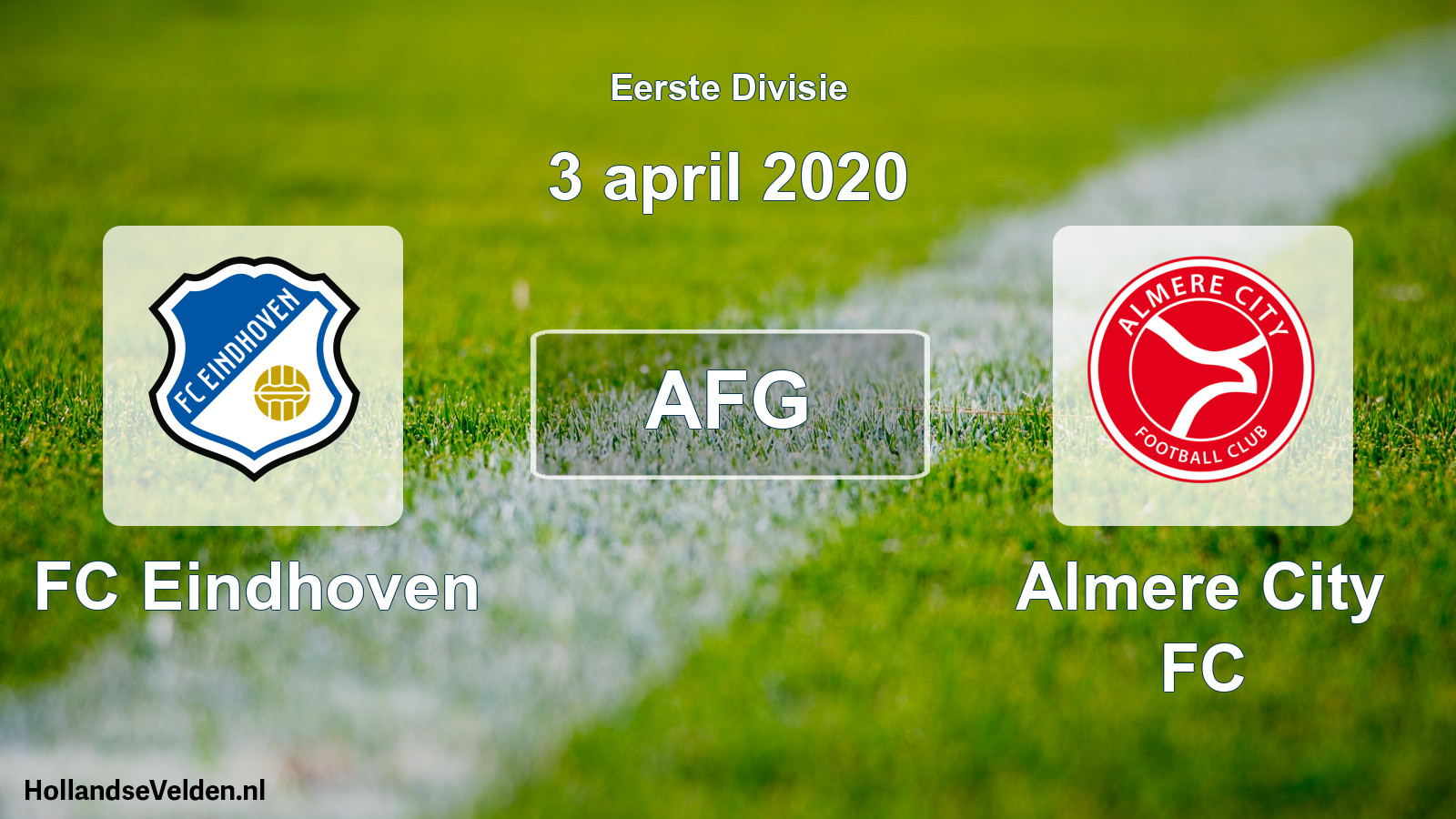 Geplande wedstrijd: FC Eindhoven - Almere City FC (3 april 2020)