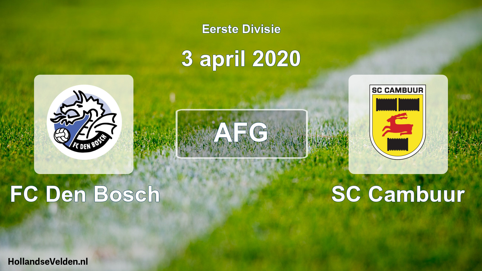 Geplande wedstrijd: FC Den Bosch - Cambuur Leeuwarden (3 april 2020)