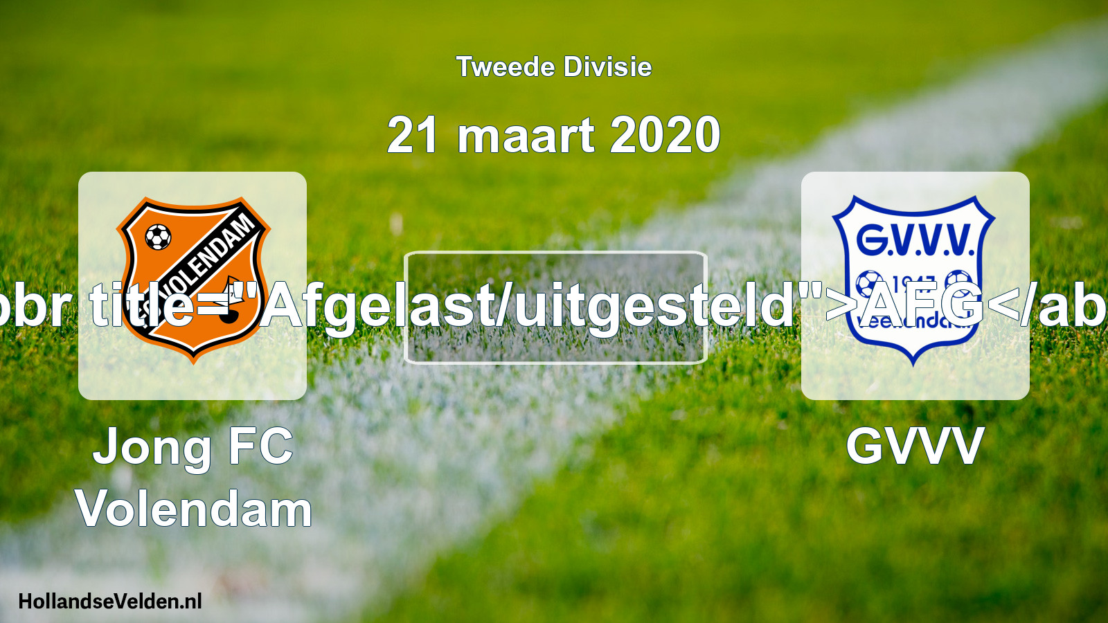 Geplande wedstrijd: Jong FC Volendam - GVVV (21 maart 2020)