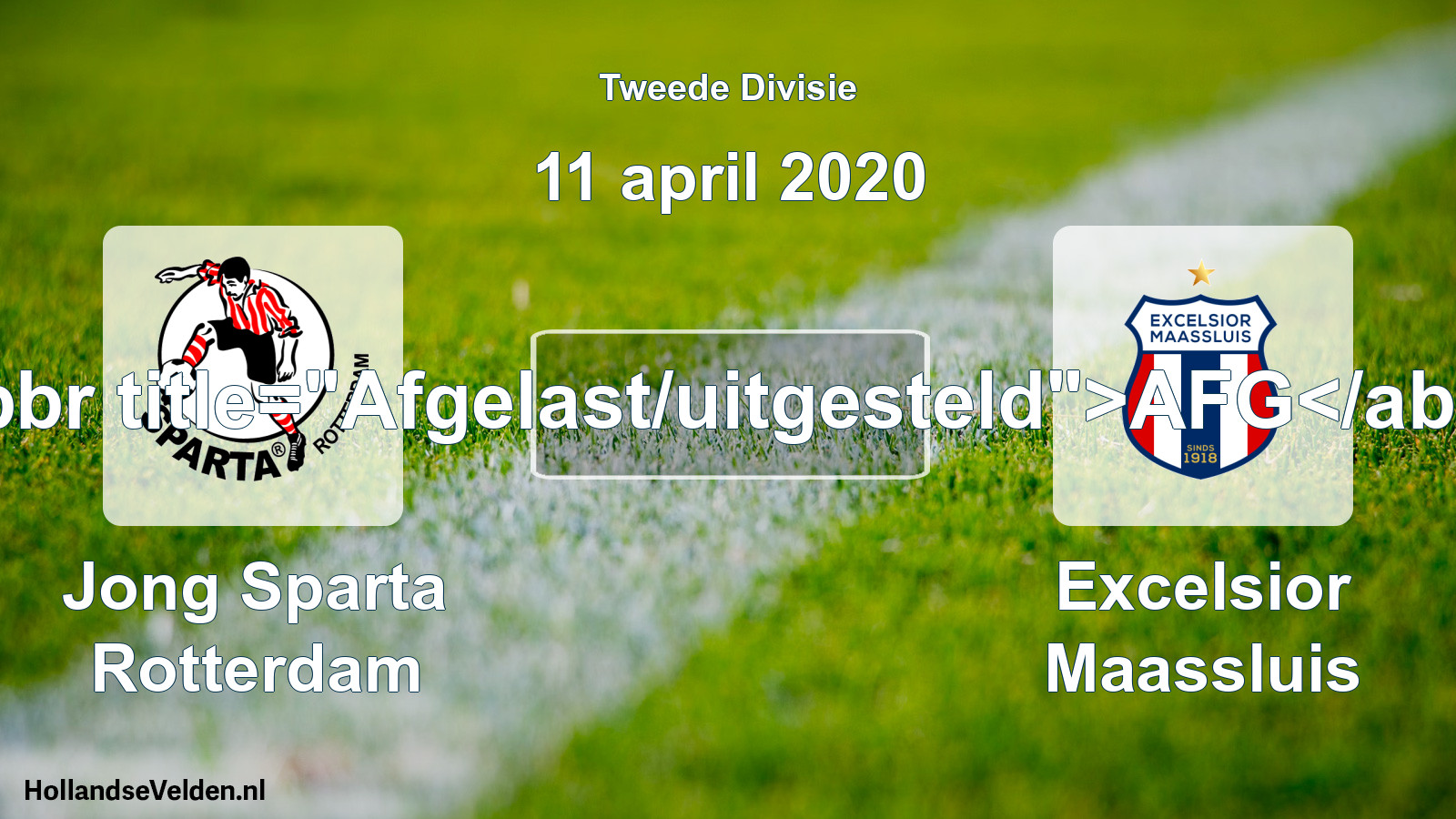 Geplande wedstrijd: Jong Sparta Rotterdam - Excelsior Maassluis (11 april 2020)