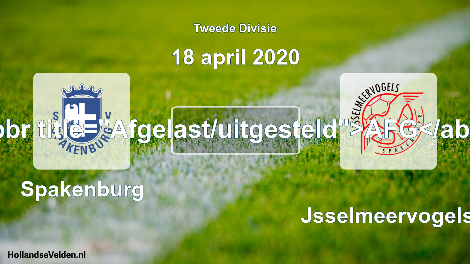 Geplande wedstrijd: Spakenburg - IJsselmeervogels (18 april 2020)