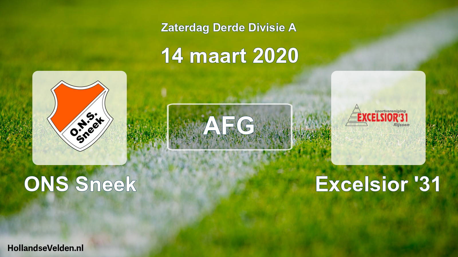 Geplande wedstrijd: ONS Sneek - Excelsior '31 (14 maart 2020)