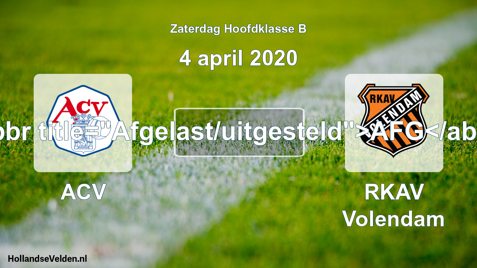 Geplande wedstrijd: ACV - RKAV Volendam (4 april 2020)