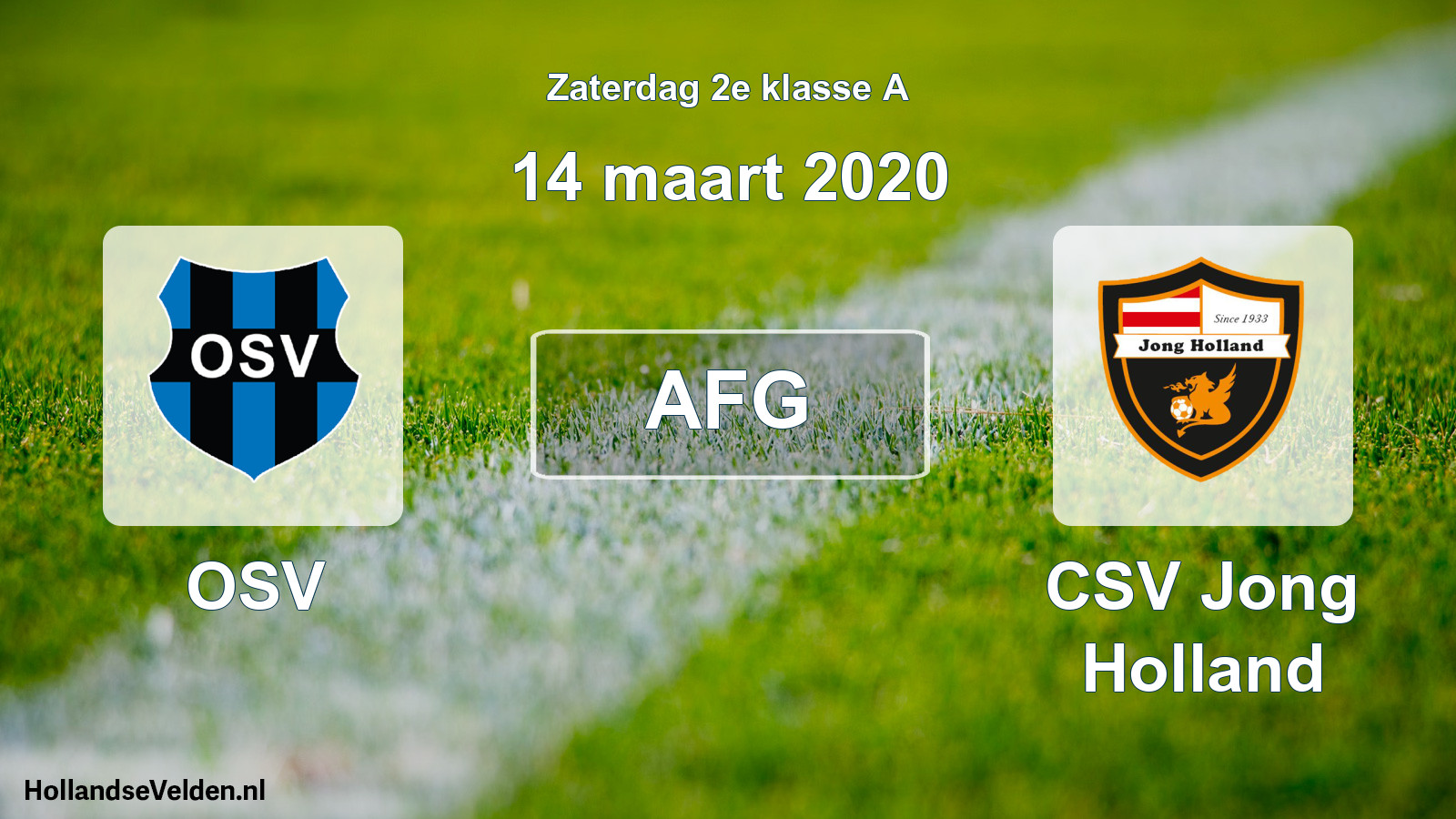 Geplande wedstrijd: OSV - CSV Jong Holland (14 maart 2020)