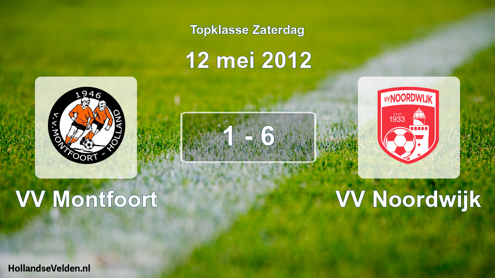 Gespeelde wedstrijd: VV Montfoort - VV Noordwijk 1 - 6 (12 mei 2012)