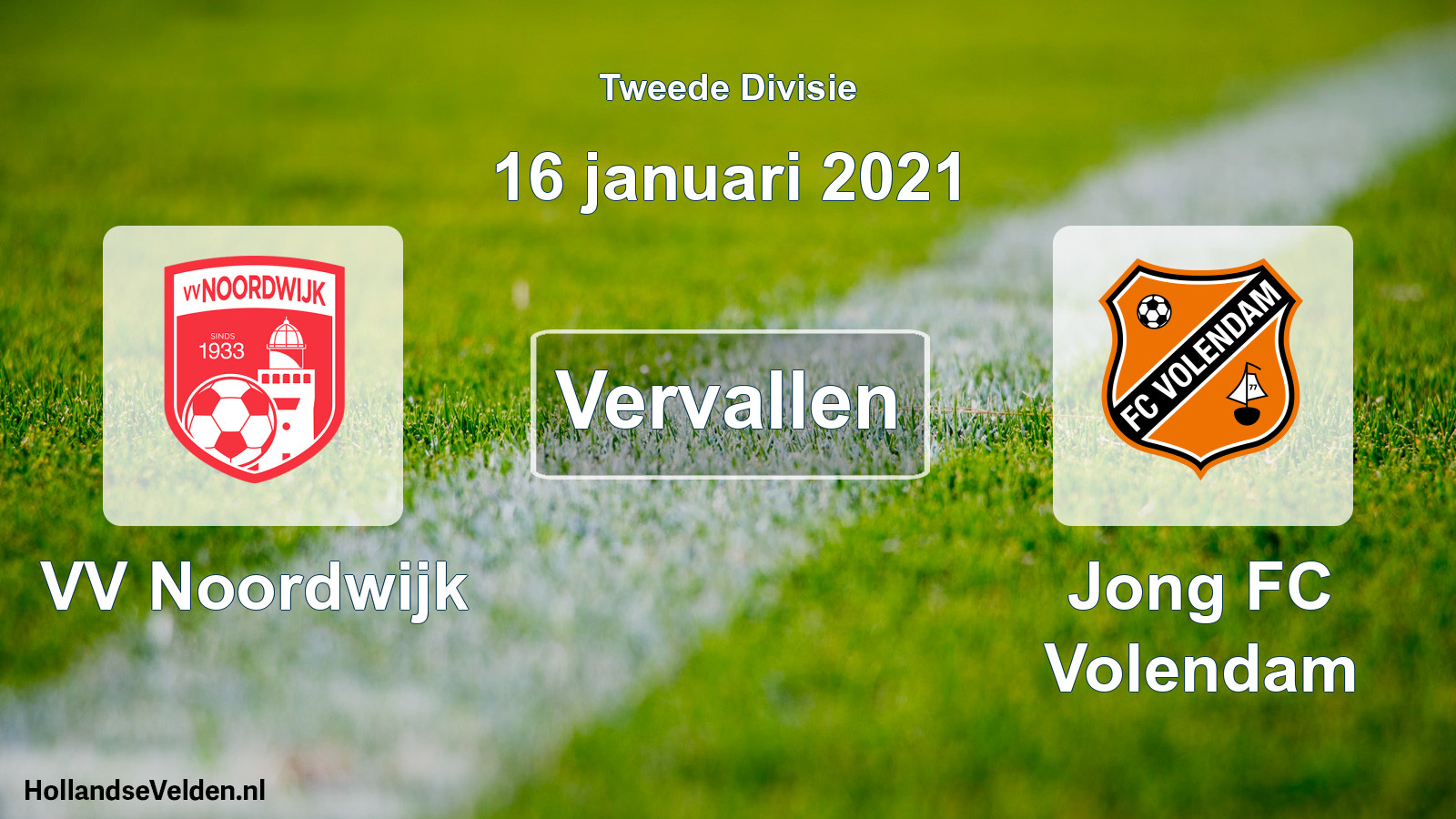 Geplande wedstrijd: VV Noordwijk - Jong FC Volendam (16 januari 2021)