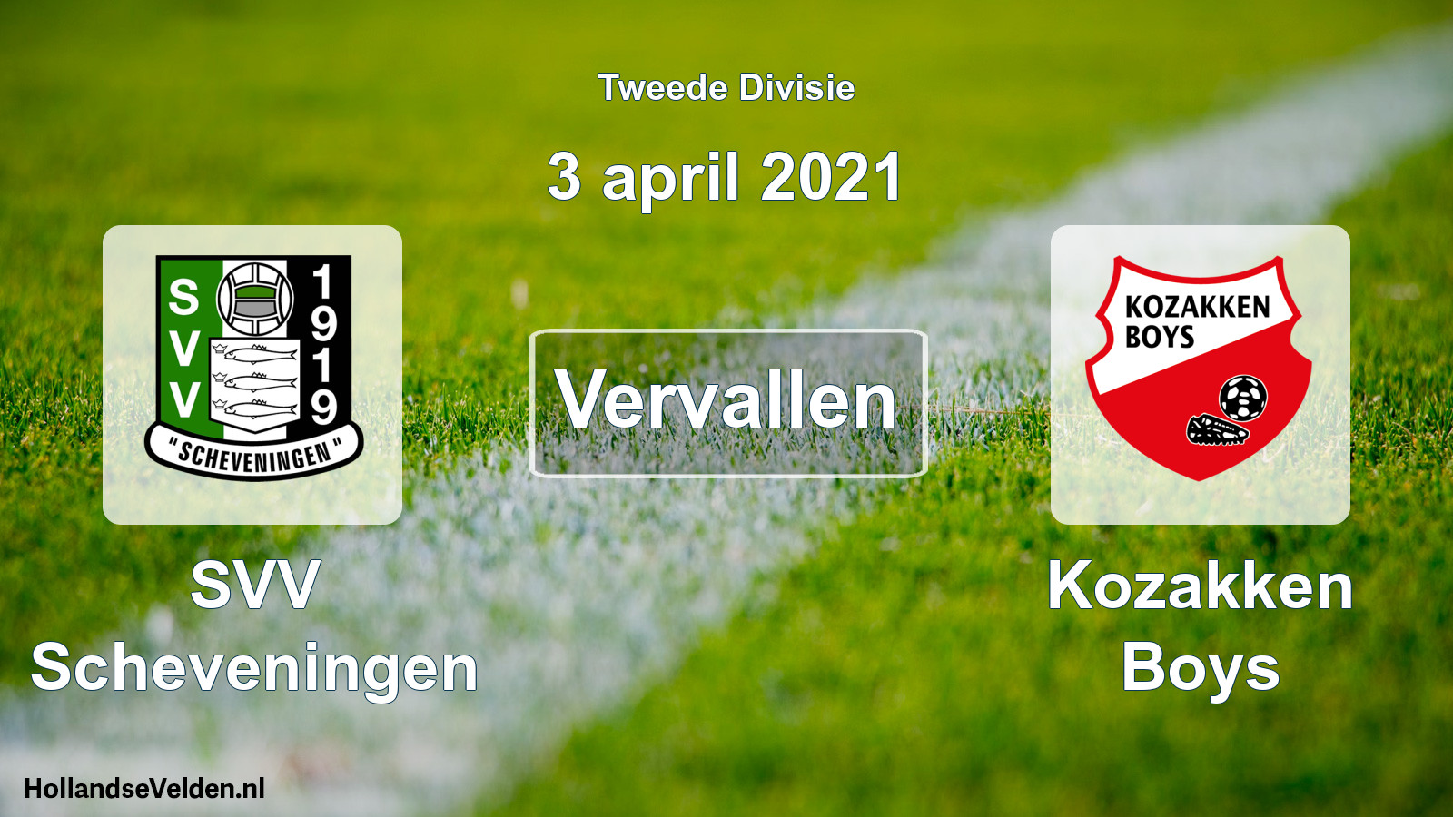 Geplande wedstrijd: SVV Scheveningen - Kozakken Boys (3 april 2021)