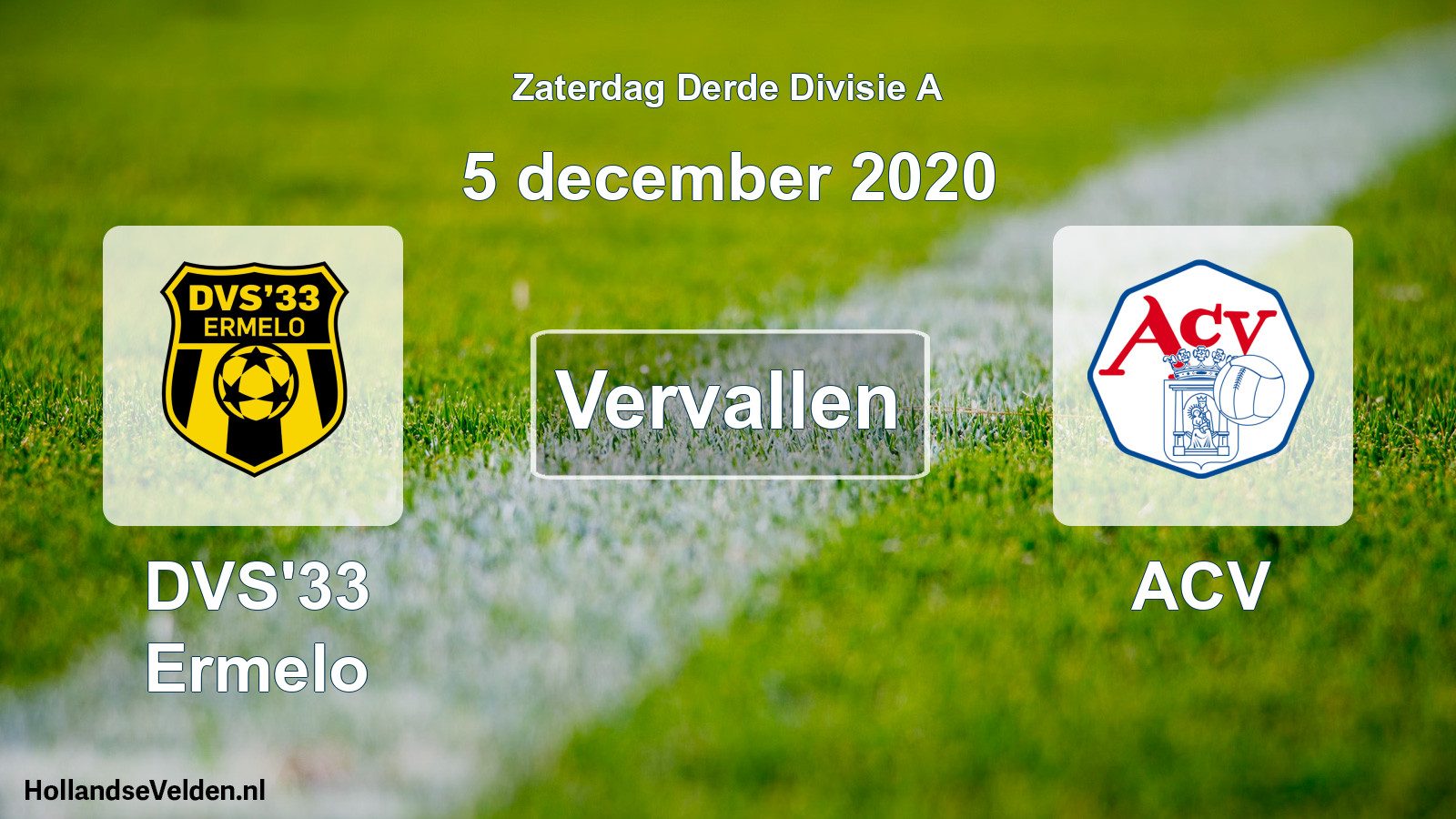 Geplande wedstrijd: DVS'33 Ermelo - ACV (5 december 2020)