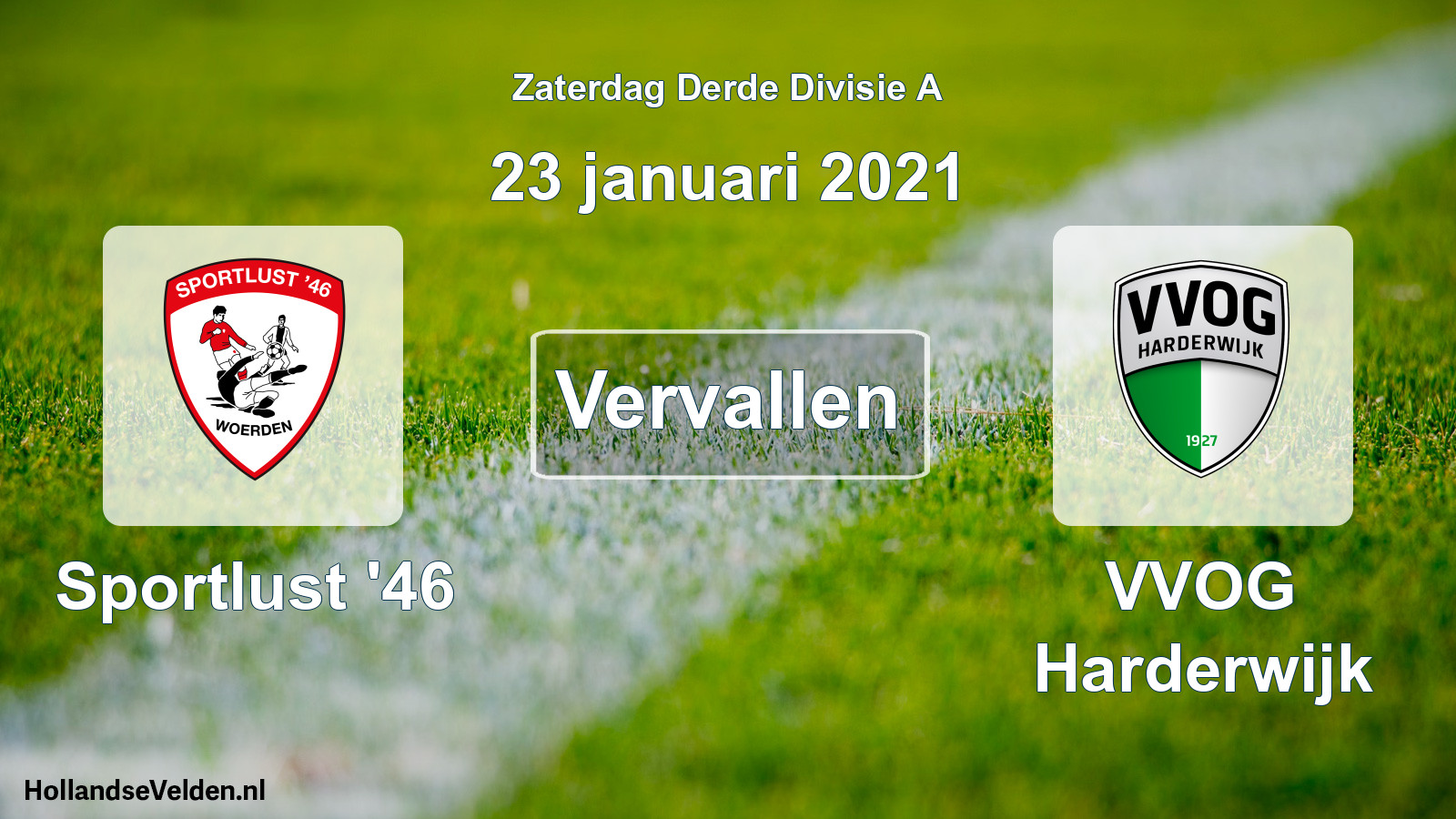 Geplande wedstrijd: Sportlust '46 - VVOG Harderwijk (23 januari 2021)