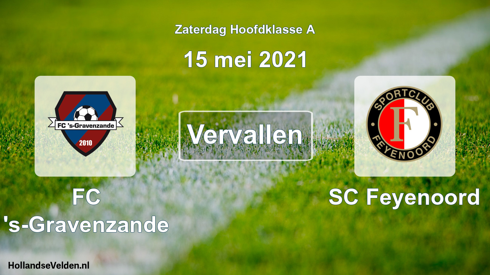 Geplande wedstrijd: FC 's-Gravenzande - SC Feyenoord (15 mei 2021)